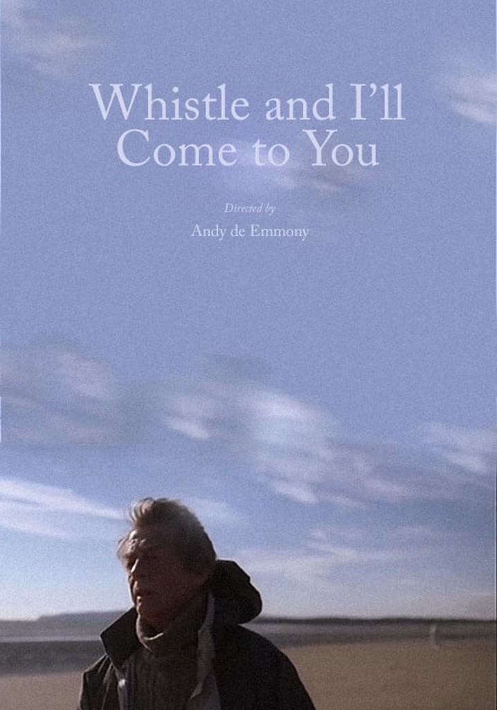 Whistle and i ll come to you streaming online